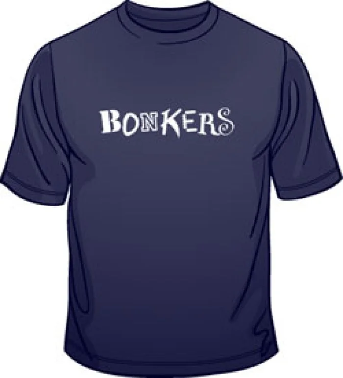 Bonkers T-Shirts